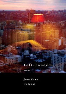 Left-handed: Poems - Jonathan Galassi