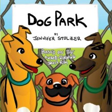 Dog Park - Jennifer Stolzer