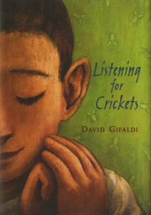 Listening for Crickets - David Gifaldi