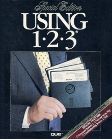 Using 1-2-3, Special Edition (Using ... (Que)) - Que Corporation, David P. Ewing, Marianne B. Fox, Timothy Hock, David Maguiness, Lawrence C. Metzelaar, Patty Stonesifer, Bill Weil