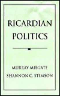 Ricardian Politics - Murray Milgate