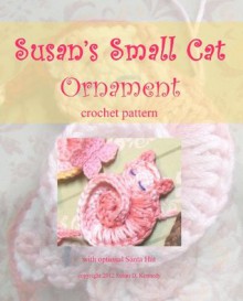 Susan's Sleeping Kitty Crochet Ornament - Susan Kennedy