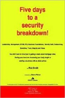 Five Days to a Security Breakdown! - Rick Smith