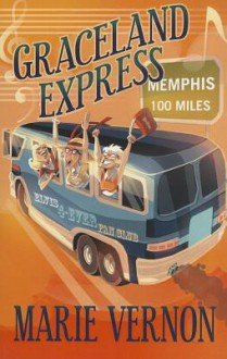 Graceland Express - Marie Vernon