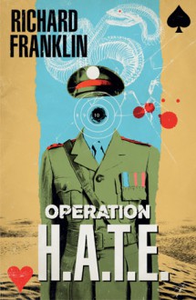 Operation H.A.T.E. - Richard Franklin