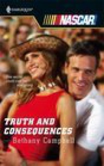 Truth and Consequences - Bethany Campbell