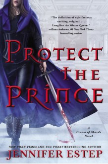Protect the Prince (Crown of Shards #2) - Jennifer Estep