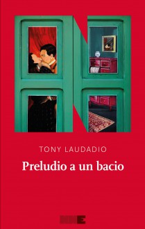 Preludio a un bacio - Tony Laudadio