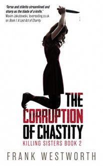 Corruption of Chastity - Frank Westworth