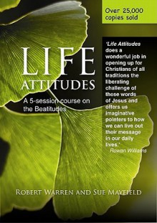 Life Attitudes: A 5-Session Course on the Beautitudes - Robert Warren