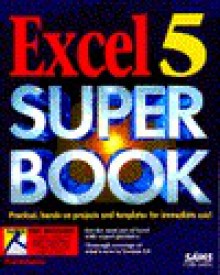 Excel 5 Super Book/Book and Disk - Paul McFedries