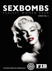 Sexbombs Vol 2 Sirens - Paul G. Roberts, Anna Johnson, Heidi Wellington