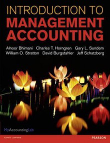 Introduction to Management Accounting. by Alnoor Bhimani ... [Et Al.] - Alnoor Bhimani