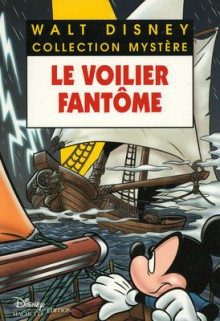 Mickey Mouse, Tome 25 : Le voilier fantôme - Walt Disney Company