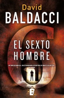 El sexto hombre - David Baldacci