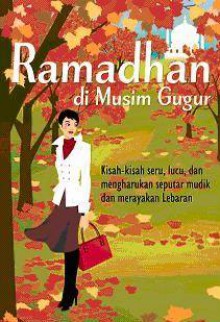 Ramadhan di Musim Gugur - Elie Mulyadi, N.B. Rini