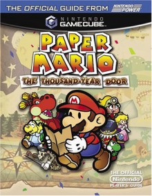 Official Nintendo Paper Mario: The Thousand Year Door Player's Guide - Nintendo Power