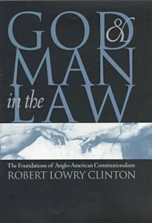 God & Man in the Law - Christopher P. Manfredi