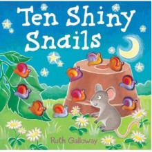 Ten Shiny Snails - Ruth Galloway