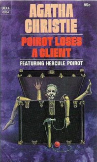 Poirot Loses a Client - Agatha Christie