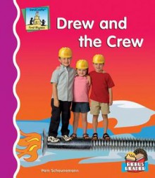 Drew and the Crew - Pam Scheunemann