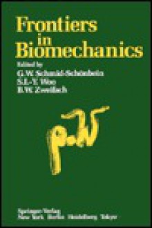 Frontiers Biomechanics - Roberto Ed. Schmid, Benjamin W. Zweifach