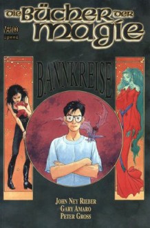 Bannkreise (Die Bücher der Magie #1) - John Ney Rieber, Gary Armaro