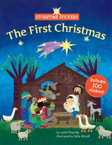 Storytime Stickers: The First Christmas - Lynn Plourde, Julia Woolf