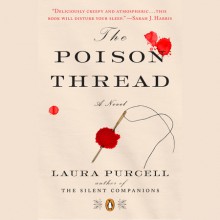 The Poison Thread - Laura Purcell