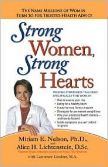 Strong Women, Strong Hearts - Alice H. Lichtenstein, Miriam E. Nelson, Lawrence Lindner