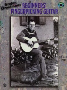 Beginners' Fingerpicking Guitar: Book & CD [With CD] - Stefan Grossman