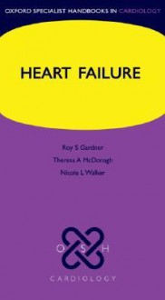 Heart Failure - Theresa A. McDonagh, Niki L. Walker