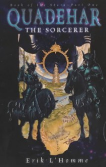 Quadehar The Sorcerer (Book Of The Stars) - Erik L'Homme, Ros Schwartz