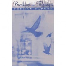 Breakfast at Tiffany's - Truman Capote