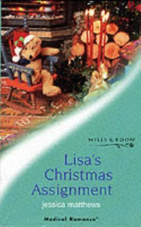 Lisa's Christmas Assignment (Romance) - Jessica Matthews