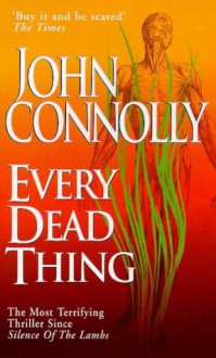 Every Dead Thing - John Connolly