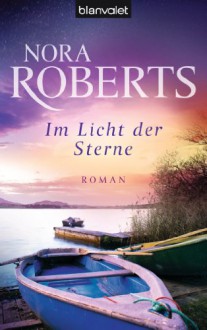 Im Licht der Sterne: Roman (German Edition) - Ingrid Klein, Nora Roberts