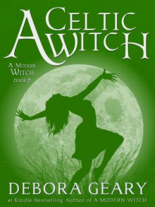 A Celtic Witch - Debora Geary