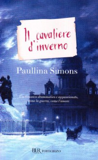 Il cavaliere d'inverno - Paullina Simons