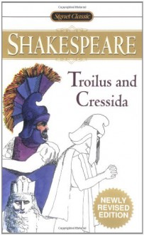 Troilus and Cressida - Sylvan Barnett,Daniel Seltzer,William Shakespeare