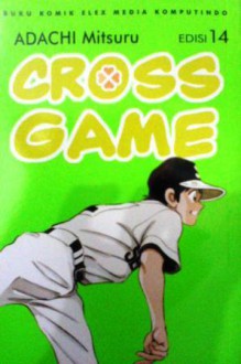 Cross Game 14 - Mitsuru Adachi