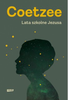 Lata szkolne Jezusa - J.M. Coetzee, Mieczysław Godyń