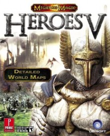 Heroes of Might and Magic V (Prima Official Game Guide) (v. 5) - Fletcher Black