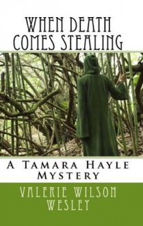 When Death Comes Stealing (Tamara Hayle Series) - Valerie Wilson Wesley