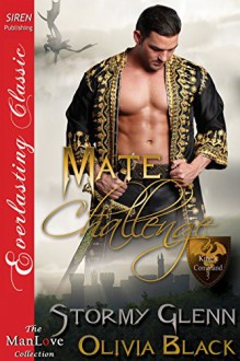 Mate Challenge [King's Command 5] (Siren Publishing Everlasting Classic ManLove) - Stormy Glenn, Olivia Black