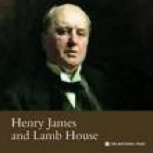 Henry James and Lamb House (East Sussex) - Oliver Garnett