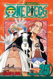 One Piece, Vol. 25: The 100 Million Berry Man - Eiichiro Oda