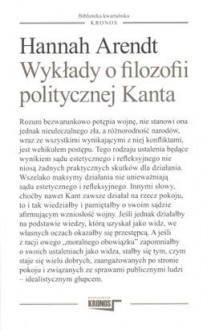 Wykłady o filozofii politycznej Kanta - Hannah Arendt