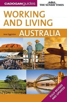 Working and Living in Australia, 2nd - Jane Egginton