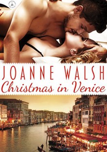 Christmas in Venice (Christmas Around the World Book 4) - Joanne Walsh